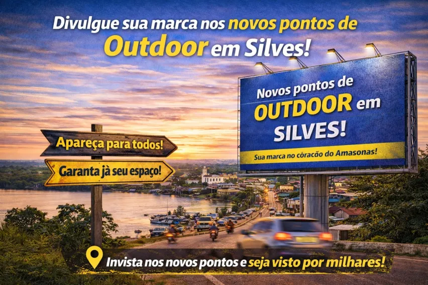 Novos pontos de outdoor em Silves &mdash; sua marca em destaque no cora&ccedil;&atilde;o do Amazonas