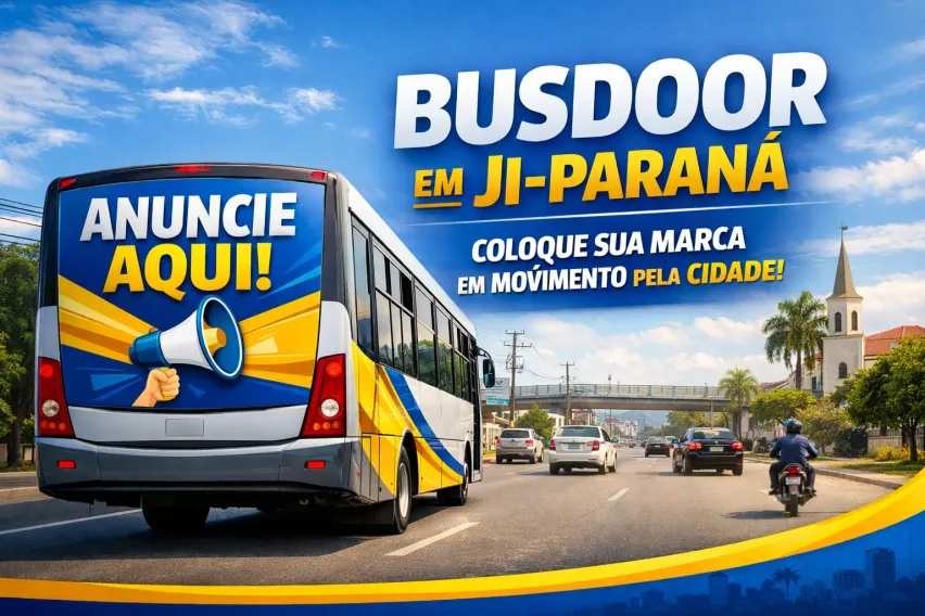 Busdoor em Ji-Paran&aacute;: A Nova M&iacute;dia Que Est&aacute; Transformando a Publicidade na Cidade