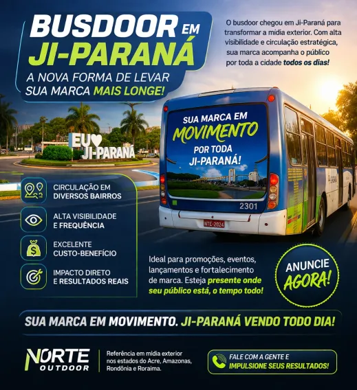 Busdoor em Ji-Paran&aacute;: A Nova Fronteira da M&iacute;dia Exterior que Conecta Marcas ao P&uacute;blico