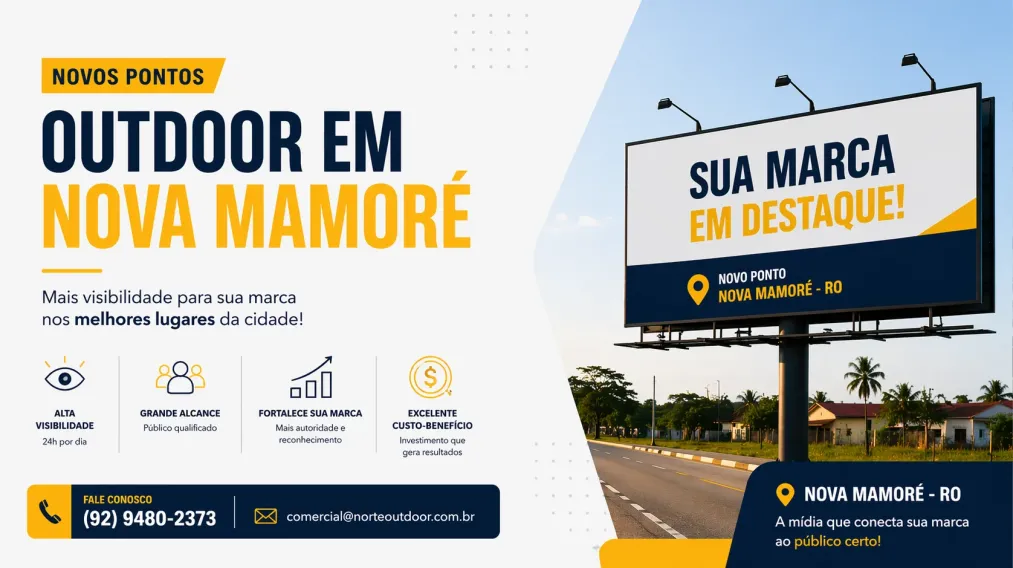 Outdoor em Nova Mamor&eacute;: Sua Marca no Lugar Certo, na Hora Certa