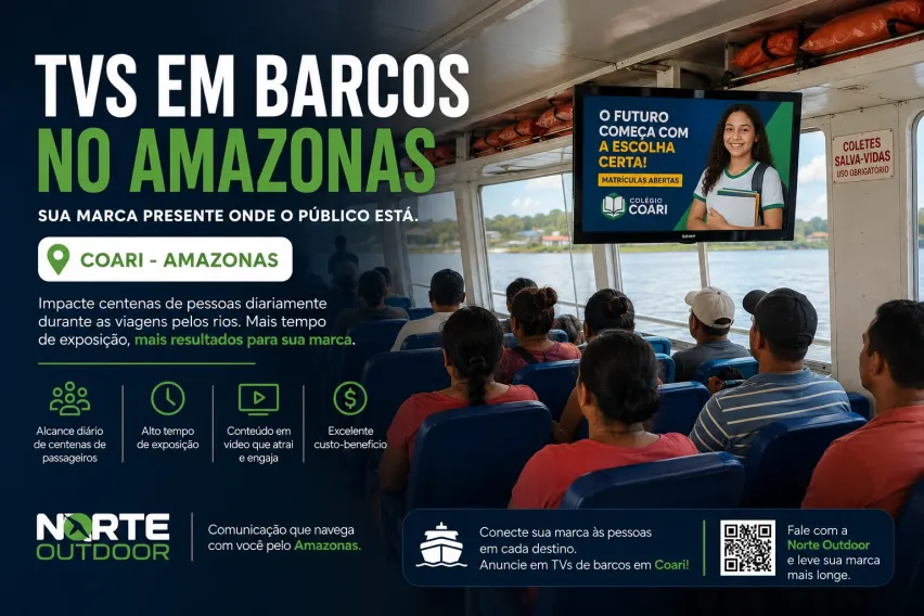 TVs em Barcos no Amazonas: anuncie em Coari e alcance passageiros todos os dias