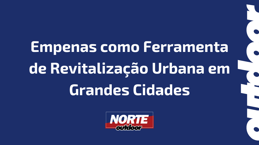 Empenas como Ferramenta de Revitaliza&ccedil;&atilde;o Urbana em Grandes Cidades